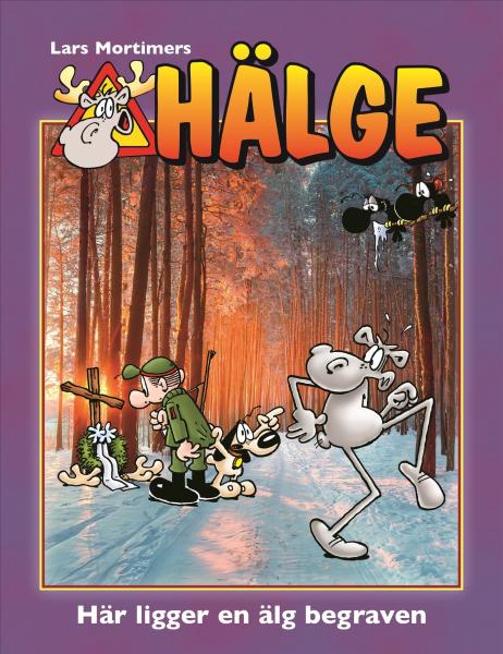 Hälge Comic Elch - Lars Mortimer -  schwedisch - Buch Nr.27 - Här ligger en älg begraven  - 2025 NEU